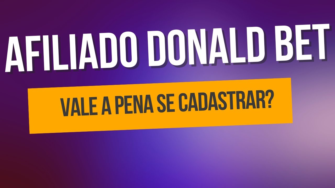 programa de afiliados da Donaldbet vale a pena? é bom?
